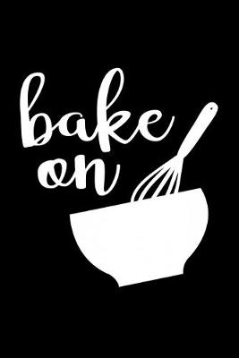 Book cover for Bake On