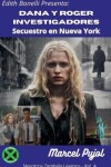 Book cover for Dana y Roger Investigadores - Secuestro en Nueva York