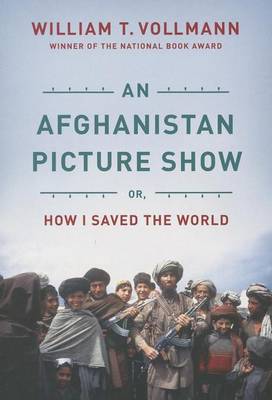 Book cover for Afghanistan Picture Show, An: Or, How I Saved the World