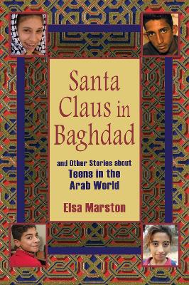 Book cover for Santa Claus in Baghdad and Other Stories about Teens in the Arab World