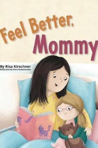 Cover of Feel Better, Mommy