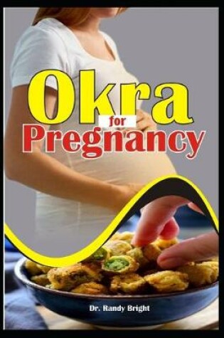 Cover of Okra for Pregnancy