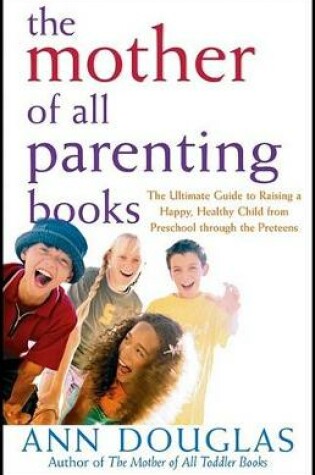 Cover of The Mother of All Parenting Books