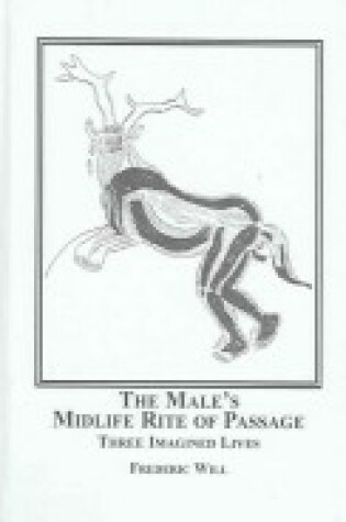 Cover of The Male's Midlife Rite of Passage