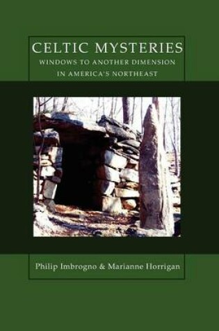 Cover of Celtic Mysteries Windows to Another Dimension in America's Northeast