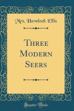 Cover of Three Modern Seers (Classic Reprint)