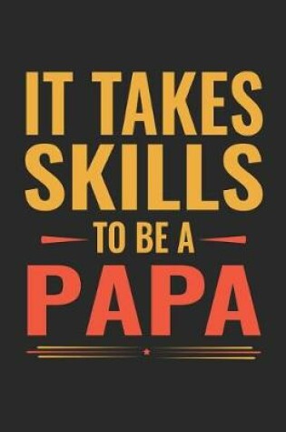 Cover of It Takes Skills To Be Papa