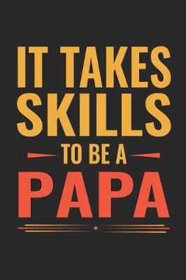 Book cover for It Takes Skills To Be Papa