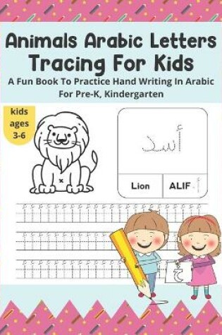 Cover of Animals Arabic Letters Tracing For Kids