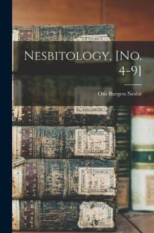 Cover of Nesbitology, [no. 4-9]