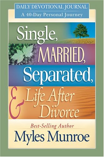 Book cover for Single, Married, Separated, & Life After Divorce