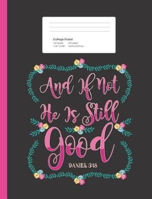 Book cover for And If Not He Still Is Good