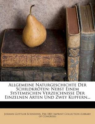 Book cover for Allgemeine Naturgeschichte Der Schildkroten.