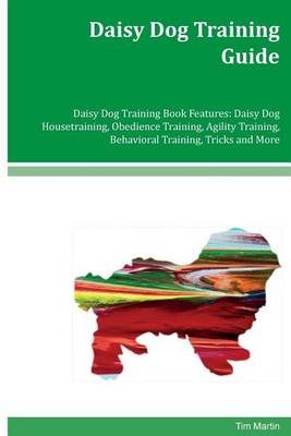 Book cover for Daisy Dog Training Guide Daisy Dog Training Book Features