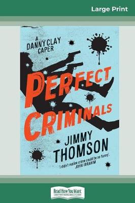 Book cover for Perfect Criminals (16pt Large Print Edition)