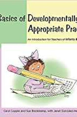 Cover of Basics of Developmentally Appropriate Practice