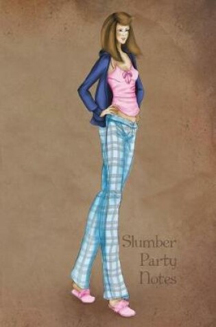 Cover of Slumber Party Notes