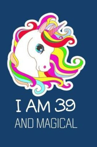 Cover of I Am 39 And Magical