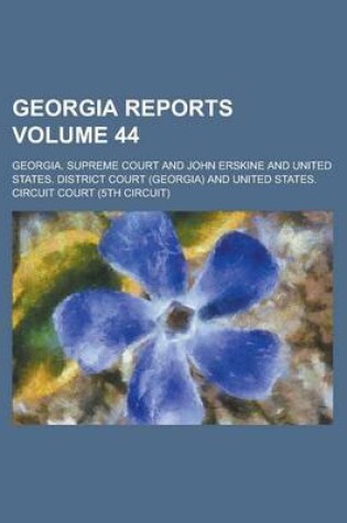 Cover of Georgia Reports Volume 44