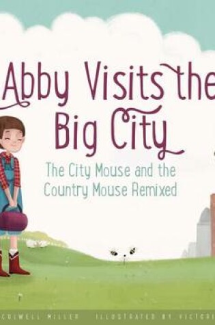 Cover of Abby Visits the Big City