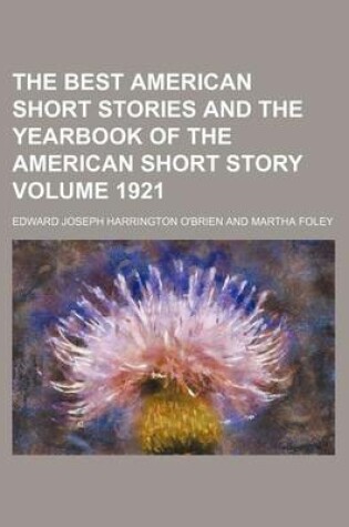 Cover of The Best American Short Stories and the Yearbook of the American Short Story Volume 1921