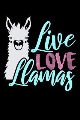 Book cover for Live Love Llamas