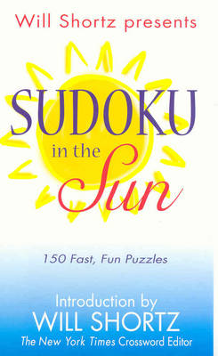 Book cover for Will Shortz Presents Sudoku in the Sun