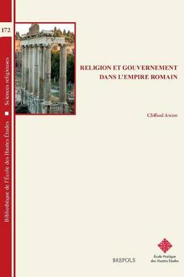 Cover of Religion Et Gouvernement Dans L'Empire Romain