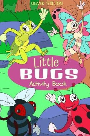 Cover of Little Bugs Activity Book