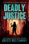 Book cover for Deadly Justice