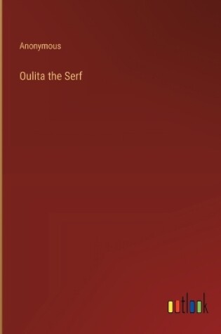 Cover of Oulita the Serf