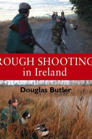 Cover of Rough Shooting in Ireland