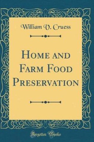 Cover of Home and Farm Food Preservation (Classic Reprint)