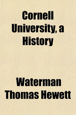 Book cover for Cornell University, a History