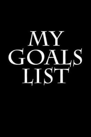 Cover of My Goals List