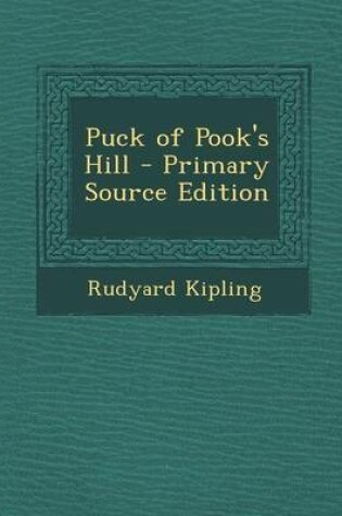 Cover of Puck of Pook's Hill - Primary Source Edition