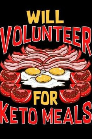 Cover of Will Volunteer For Keto Meals