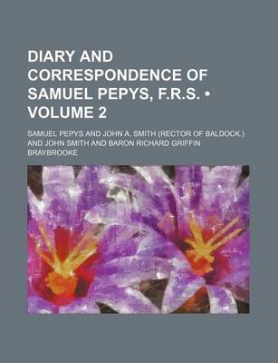 Book cover for Diary and Correspondence of Samuel Pepys, F.R.S. (Volume 2)
