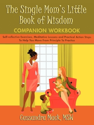 Book cover for The Single Mom's Little Book of Wisdom Companion Workbook