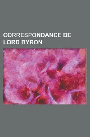 Cover of Correspondance de Lord Byron