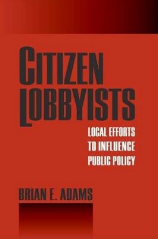 Cover of Citizen Lobbyists