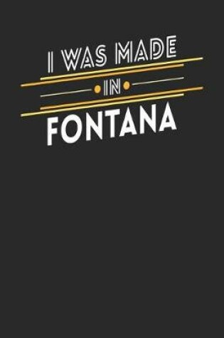 Cover of I Was Made In Fontana