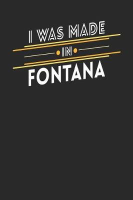 Book cover for I Was Made In Fontana