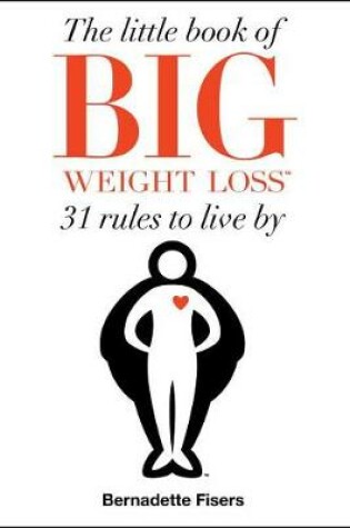 Cover of The Little Book of Big Weight Loss