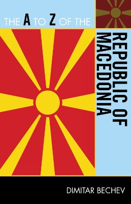 Cover of The A to Z of the Republic of Macedonia