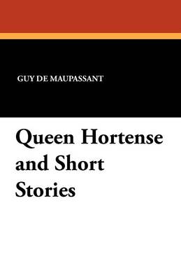 Book cover for Queen Hortense and Short Stories