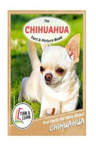 Cover of The Chihuahua Fact and Picture Book
