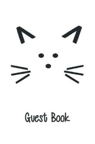 Cover of Cat Guest Book, Guests Comments, B&B, Visitors Book, Vacation Home Guest Book, Beach House Guest Book, Comments Book, Visitor Book, Holiday Home, Retreat Centres, Family Holiday Guest Book (Hardback)