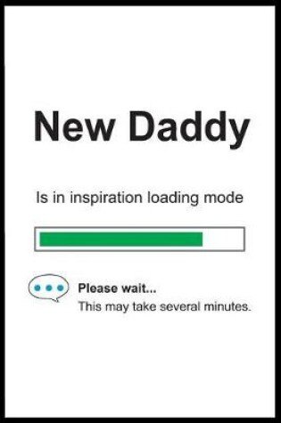 Cover of New Daddy is in Inspiration Loading Mode