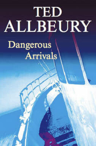 Cover of Dangerous Arrivals